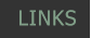 LINKS  LINKS